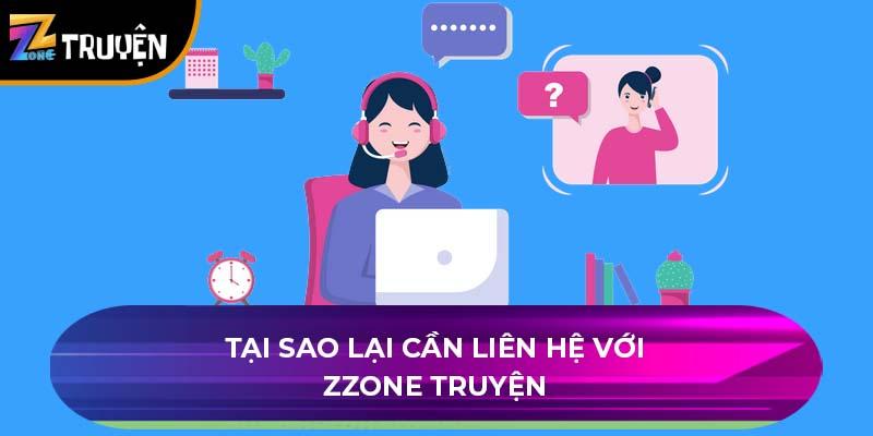 Tại sao lại cần liên hệ với Zzone Truyện