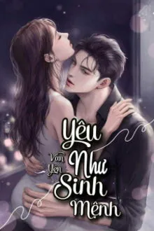 Yêu Như Sinh Mệnh